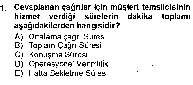 CMH101U Çağrı Merkezi Yönetimi 1 çıkmış sınav sorusu 1