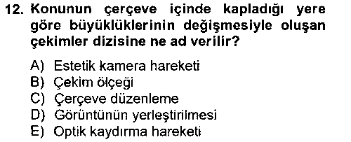 FOT202U Videonun Kullanım Alanları çıkmış sınav sorusu 3