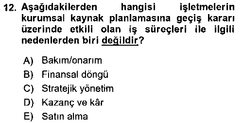 YBS307U Kurumsal Kaynak Planlama Sistemleri çıkmış sınav sorusu 3
