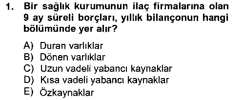 SAK206U Sağlık Kurumlarında Finansal Yönetim çıkmış sınav sorusu 1