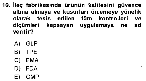 LBV213U Temel İlaç Bilgisi Ve Akılcı İlaç Kullanımı çıkmış sınav sorusu 2