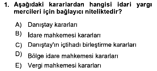ADL110U İdari Yargı Ve Anayasa Yargısı çıkmış sınav sorusu 1