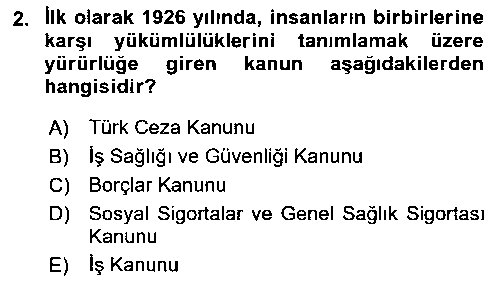 ISG103U İş Hukuku ve İş Sağlığı Güvenliği Mevzuatı çıkmış sınav sorusu 2