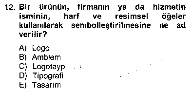 MAI206U Marka İletişimi Tasarımı ve Uygulamaları çıkmış sınav sorusu 3