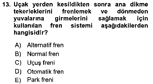 HIS201U Uçak Bilgisi Ve Uçuş İlkeleri çıkmış sınav sorusu 3