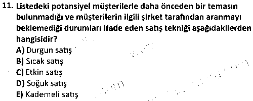 CMH2004 Çağrı Merkezleri İçin Temel Satış Teknikleri çıkmış sınav sorusu 3