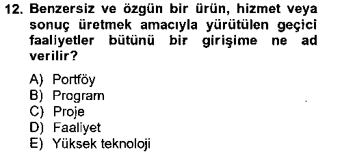 IKT102U Proje Yönetimi çıkmış sınav sorusu 3