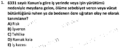 OGK1006 Güvenlik ve Acil Durum Prosedürleri çıkmış sınav sorusu 1
