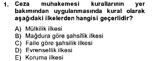 OGK208U Temel Ceza Muhakemesi Hukuku Bilgisi çıkmış sınav sorusu 1