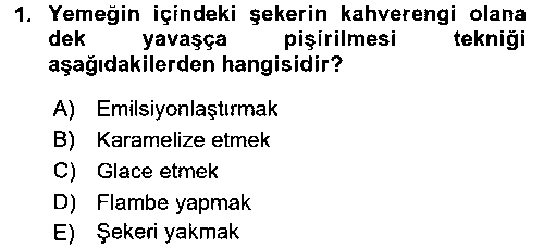 ASC205U Temel Mutfak Teknikleri çıkmış sınav sorusu 1