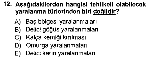 SAG101U Temel İlkyardım Bilgisi çıkmış sınav sorusu 3