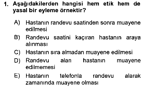 SAG402U Sağlık Bilimlerinde Ve Yönetiminde Etik çıkmış sınav sorusu 1