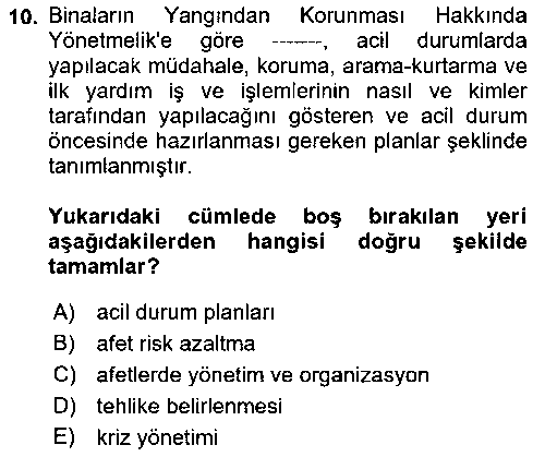 ISG108U Afet, Acil Durum ve Endüstriyel Kazalarda İş Sağlığı ve Güvenliği çıkmış sınav sorusu 2