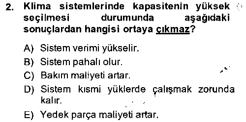 EID210U Isıtma Havalandırma ve Klima Sistemlerinde Enerji Ekonomisi çıkmış sınav sorusu 2