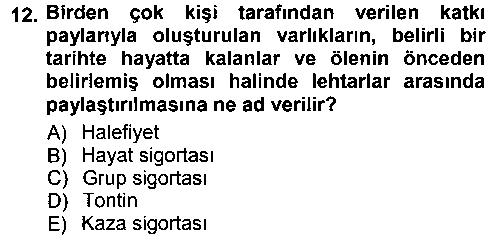 BSI203U Hayat Sigortaları Ve Bireysel Emeklilik Sistemi çıkmış sınav sorusu 3