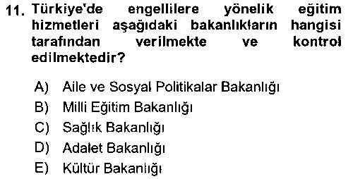 EBR101U Bakıma Gereksinimi Olan Engelli Bireyler 1 çıkmış sınav sorusu 3