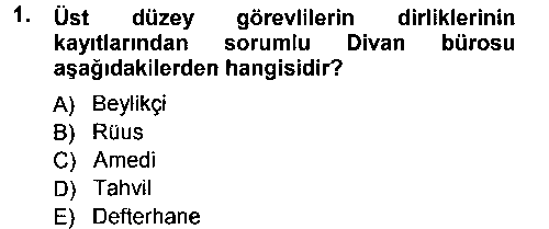 TAR211U Osmanlı Merkez ve Taşra Teşkilatı çıkmış sınav sorusu 1
