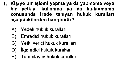 HUK121U Temel Hukuk Bilgisi çıkmış sınav sorusu 1