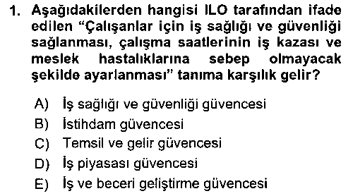ISG101U İş Sağlığı ve Güvenliğinin Temelleri çıkmış sınav sorusu 1