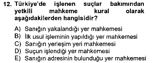 OGK208U Temel Ceza Muhakemesi Hukuku Bilgisi çıkmış sınav sorusu 3