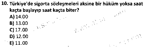 BS2010 Sigortacılık Uygulamaları çıkmış sınav sorusu 2