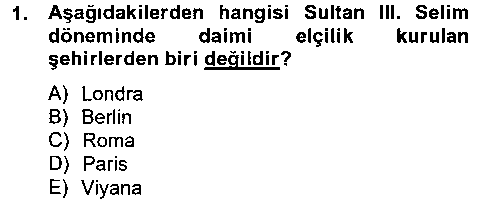 TAR216U Osmanlı Devlenti’nde Yenileşme Hareketleri (1703-1876) çıkmış sınav sorusu 1