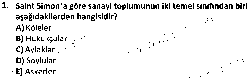 SOS2001 Klasik Sosyoloji Kuramları çıkmış sınav sorusu 1