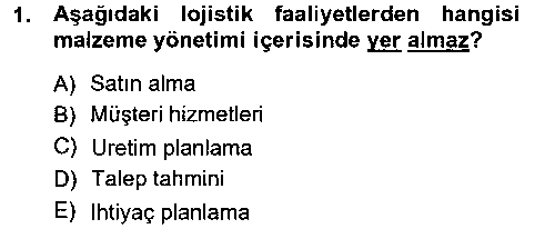 LOJ101U Lojistik İlkeleri çıkmış sınav sorusu 1