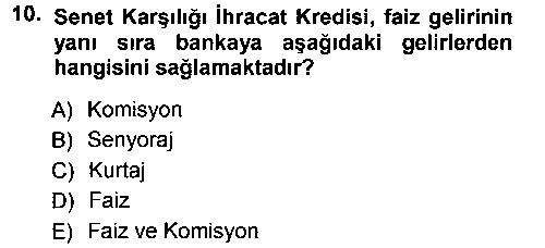 TIC203U Dış Ticaretin Finansmanı ve Teşviki çıkmış sınav sorusu 2