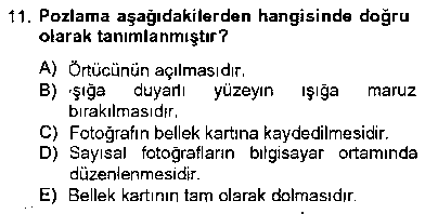 FOT104U Sayısal Fotoğrafa Giriş çıkmış sınav sorusu 3