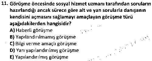 SOH2013 Sosyal Hizmette Görüşme İlke ve Teknikleri çıkmış sınav sorusu 3