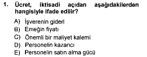 IKY207U Ücret ve Ödül Yönetimi çıkmış sınav sorusu 1