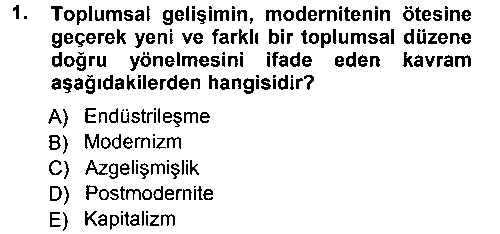 SOS205U Toplumsal Değişme Kuramları çıkmış sınav sorusu 1