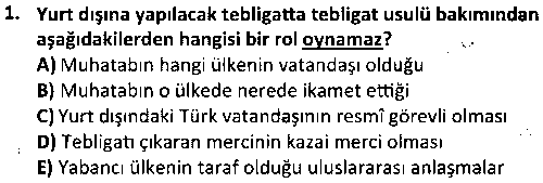 ADL2008 Kalem Mevzuatı ve Tebligat Hukuku Bilgisi çıkmış sınav sorusu 1