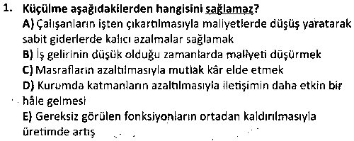 ISL4001 Çağdaş Yönetim Teknikleri çıkmış sınav sorusu 1