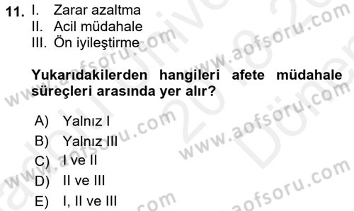 Afet Yönetimi 1 Dersi 2018 - 2019 Yılı (Final) Dönem Sonu Sınav Soruları 11. Soru