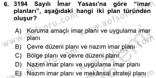 Kent, Planlama ve Afet Risk Yönetimi Dersi 2017 - 2018 Yılı (Vize) Ara Sınav Soruları 6. Soru