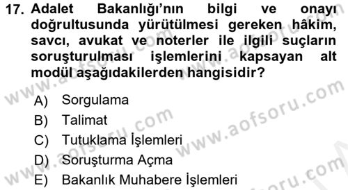 Ulusal Yargı Ağı Projesi 1 Dersi 2017 - 2018 Yılı (Final) Dönem Sonu Sınav Soruları 17. Soru
