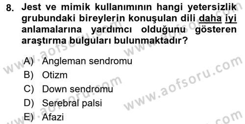Özel Gereksinimli Bireyler İçin Afet ve Acil Durum Yönetimi Dersi 2018 - 2019 Yılı (Final) Dönem Sonu Sınav Soruları 8. Soru