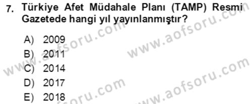 Acil Durum Ve Afet Yönetimi Planları Dersi 2019 - 2020 Yılı (Vize) Ara Sınav Soruları 7. Soru