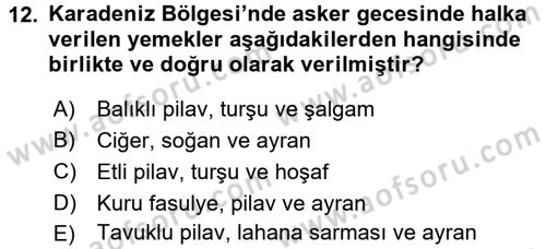Türk Mutfak Kültürü Dersi 2016 - 2017 Yılı (Final) Dönem Sonu Sınav Soruları 12. Soru
