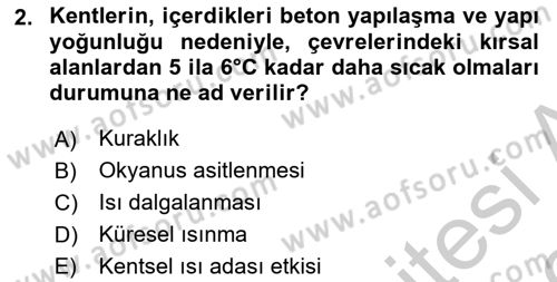 Kent, Planlama ve Afet Risk Yönetimi Dersi 2018 - 2019 Yılı Yaz Okulu Sınav Soruları 2. Soru