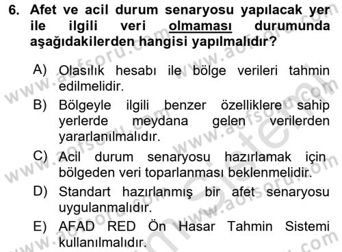Afet Senaryosu ve Tatbikatlar Dersi 2023 - 2024 Yılı (Vize) Ara Sınav Soruları 6. Soru
