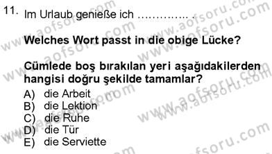 Almanca 3 Dersi 2012 - 2013 Yılı (Vize) Ara Sınav Soruları 11. Soru