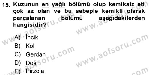 Temel Mutfak Teknikleri Dersi 2021 - 2022 Yılı (Vize) Ara Sınav Soruları 15. Soru