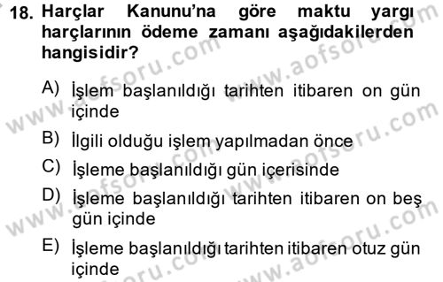 Damga Vergisi Ve Harçlar Bilgisi Dersi 2013 - 2014 Yılı (Final) Dönem Sonu Sınav Soruları 18. Soru