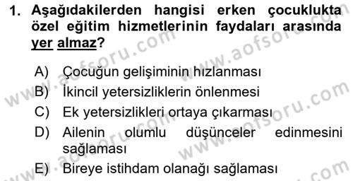 Özel Gereksinimli Bireyler İçin Afet ve Acil Durum Yönetimi Dersi 2018 - 2019 Yılı 3 Ders Sınav Soruları 1. Soru