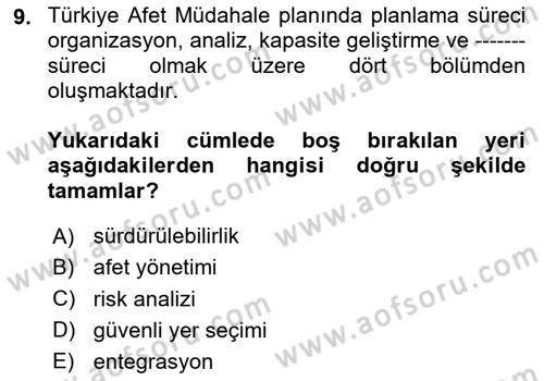 Afet Senaryosu ve Tatbikatlar Dersi 2023 - 2024 Yılı (Vize) Ara Sınav Soruları 9. Soru