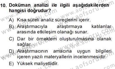 Bilimsel Araştırma Yöntemleri Dersi 2013 - 2014 Yılı (Final) Dönem Sonu Sınav Soruları 10. Soru