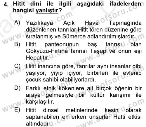 Anadolu Arkeolojisi Dersi 2016 - 2017 Yılı (Final) Dönem Sonu Sınav Soruları 4. Soru